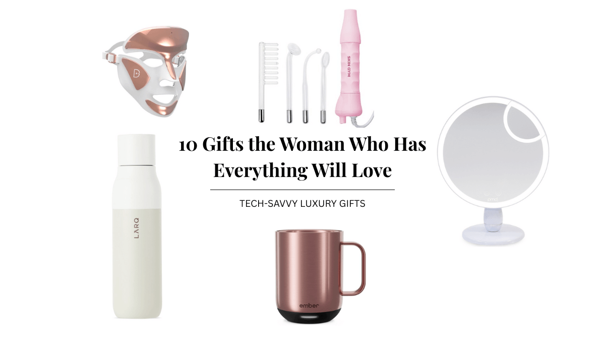 Tech Gifts For The Woman Who Has Everything | Nomade & Mode