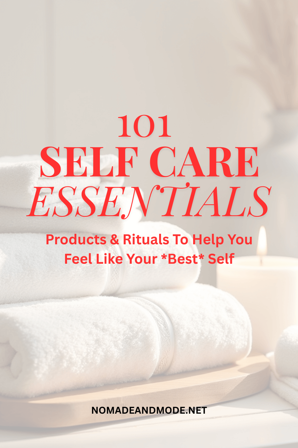 Self Care Essentials: Products & Rituals